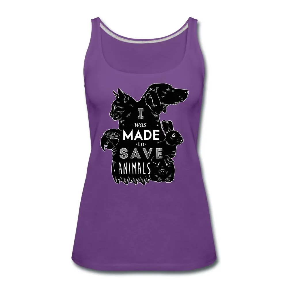 I was made to save animals Women's Tank Top