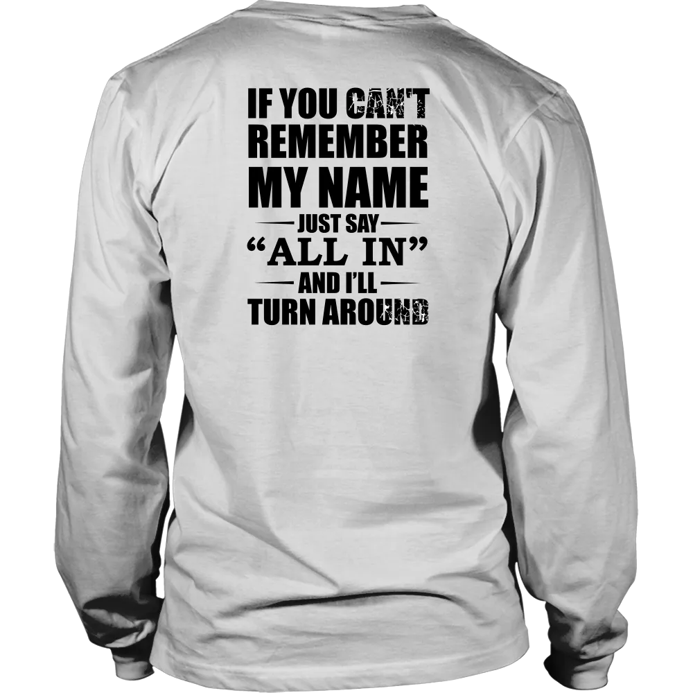 If You Can't Remember My Name - Black Lettering - T-Shirts