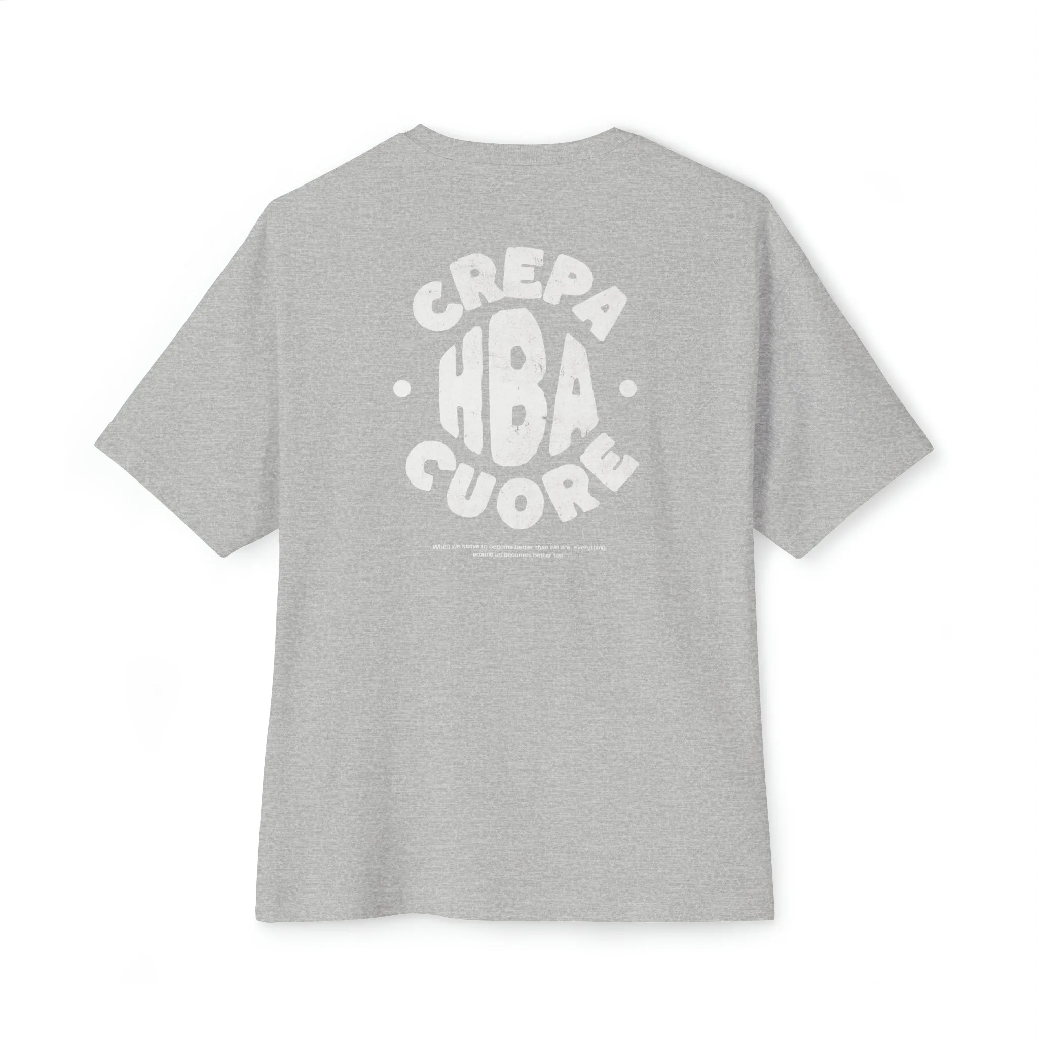 "#Becomebetter" Unisex Oversized Boxy Tee