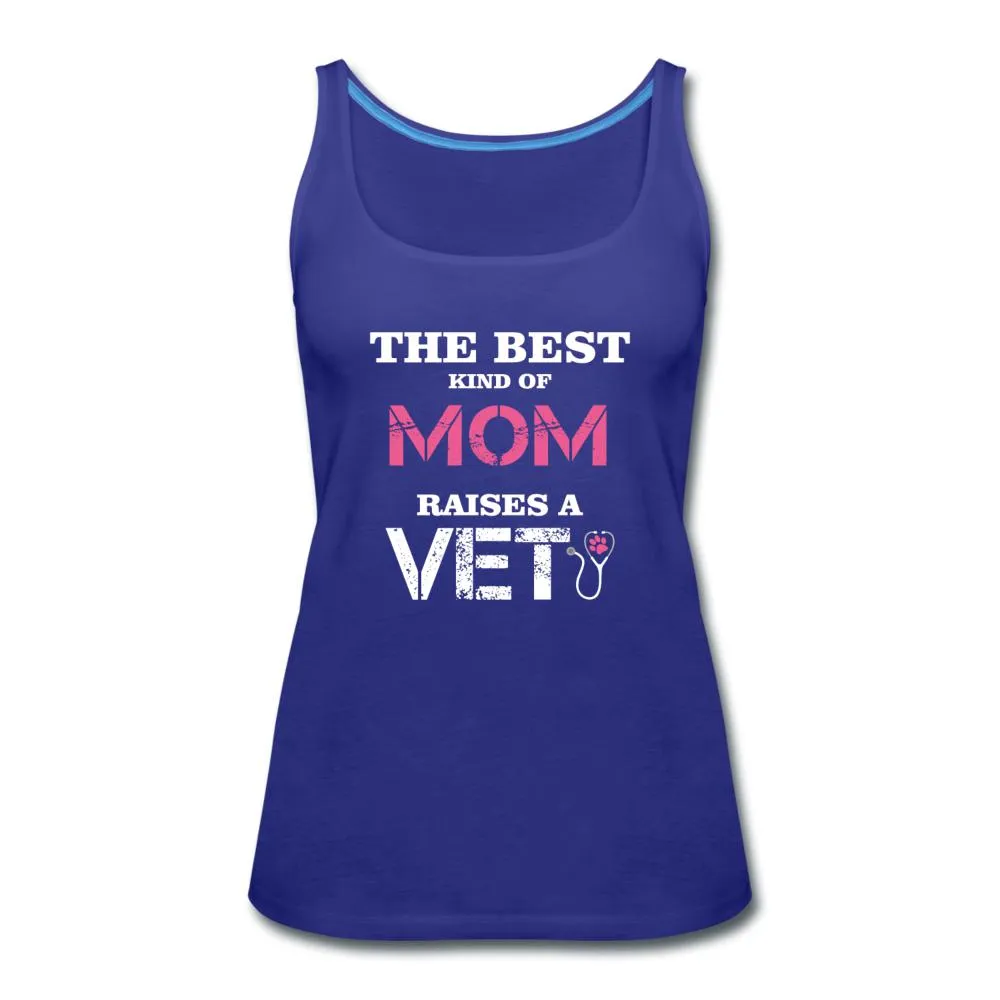 The best kind of Mom raises a Veterinarian Women's Tank Top