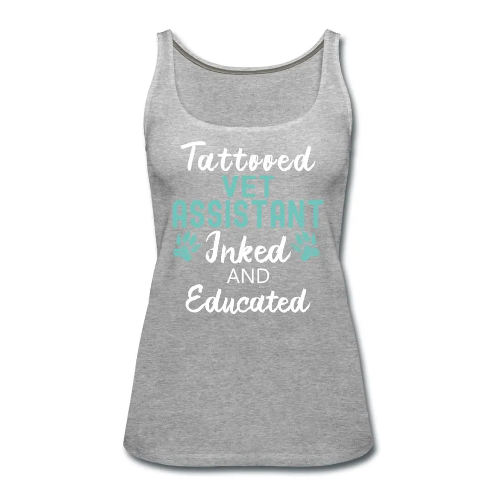 Vet Assistant- Inked and Educated Women's Tank Top