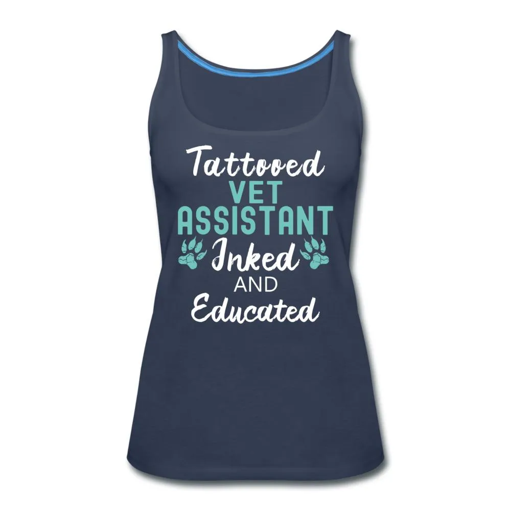 Vet Assistant- Inked and Educated Women's Tank Top